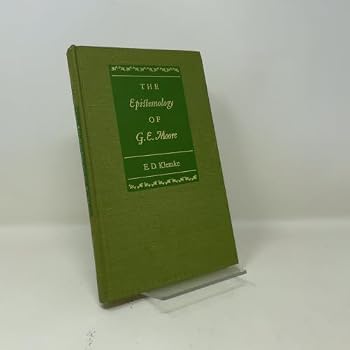 Hardcover The Epistemology of G.E. Moore Book