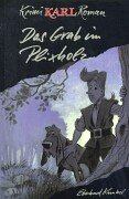 Paperback Krimi-Karl-Roman 07. Das Grab im Plixholz. [German] Book