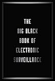 The Big Black Book of Electronic Surveillance