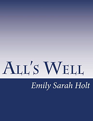 All's Well 1517146240 Book Cover