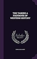The Tabors a Footnote of Western History 1354729854 Book Cover