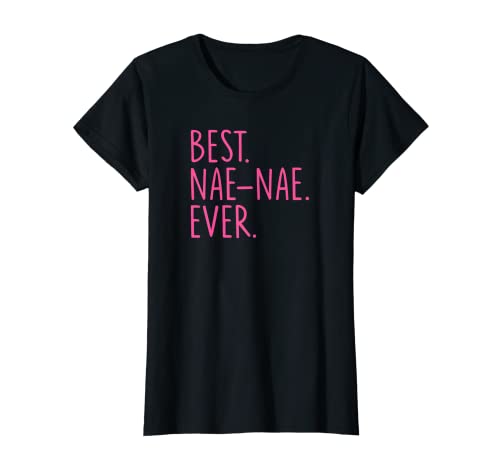Best Nae-Nae Ever - Rosa Camiseta