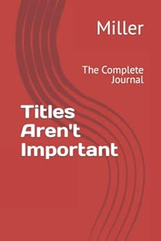 Paperback Titles Aren't Important: The Complete Journal Book