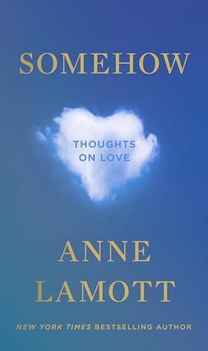 Somehow: Thoughts on Love view 2