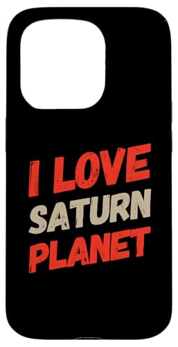 �y�� �f�� �y�� �� I Love Saturn Meme Love Saturn �X�}�z�P�[�X iPhone 15 Pro �p