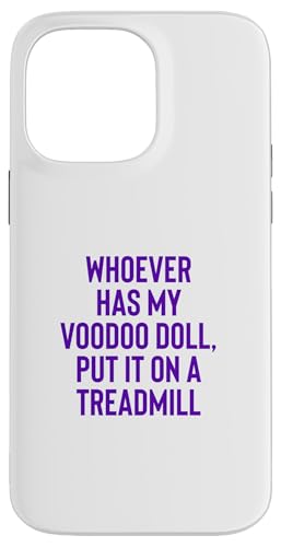 Whoever Has My Voodoo Doll, Put It On A Treadmill Exercise �X�}�z�P�[�X iPhone 14 Pro Max �p