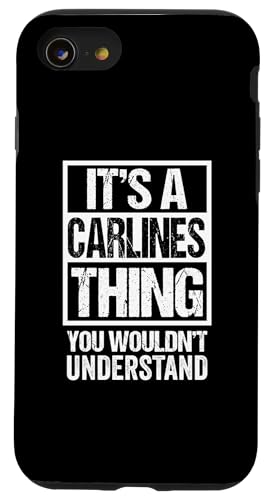 It's A Carlines Thing You Wouldn't Understand First Name �X�}�z�P�[�X iPhone SE (2020) / 7 / 8 �p