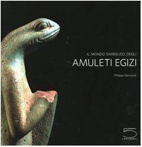 Il mondo simbolico degli amuleti egizi della collezione Jacques-Édouard Berger