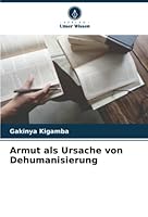 Armut als Ursache von Dehumanisierung 6205255367 Book Cover