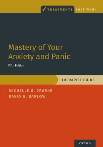 Mastery of Your Anxiety and Panic (Treatments That Work)
