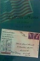 Letters Home: A Soldiers [Sic] View Of Wwii 158581041X Book Cover
