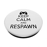 Zoom IMG-1 keep calm and respawn gioco Zoom IMG-1 keep calm and respawn gioco