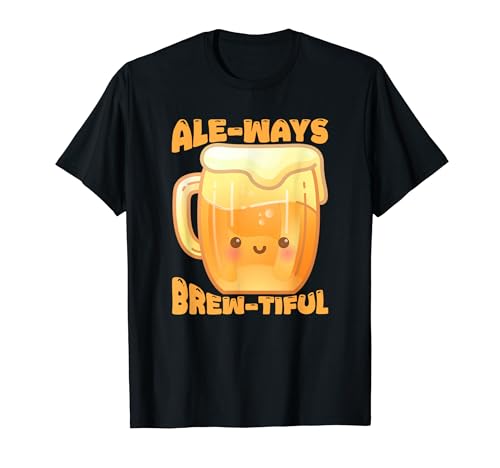 Cute Beer Pun Ale-Ways Brew-tiful �ʔ������p T�V���c