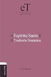El EspÃÆÃÂ­ritu Santo en la tradiciÃÆÃÂ³n sinÃÆÃÂ³ptica (Spanish Edition)