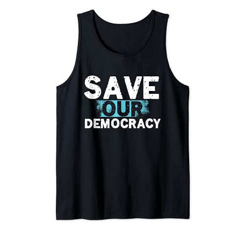 Salvar a nuestra democracia Libertad Demócrata Derechos Civiles Gobierno Camiseta sin Mangas