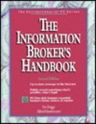 The Information Broker's Handbook/Book and Disk (The Entrepreneurial PC)