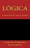 Logica: Vademecum de Logica Formal 1506195547 Book Cover