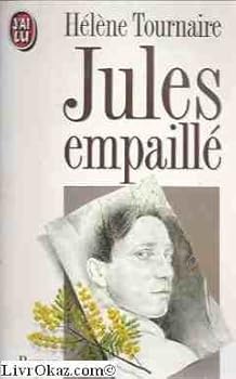Paperback Jules empaille ** (LITTÉRATURE FRANÇAISE) [French] Book