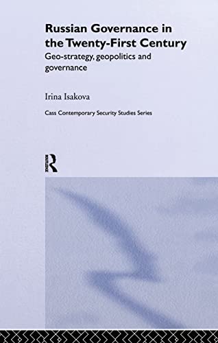Russian Governance in the 21st Century (Contemporary Security Studies)