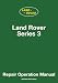 Land Rover Series 3 WSM: Repair Operation Manual