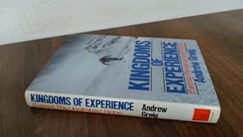 Hardcover Kingdoms of experience: Everest, the unclimbed ridge Book