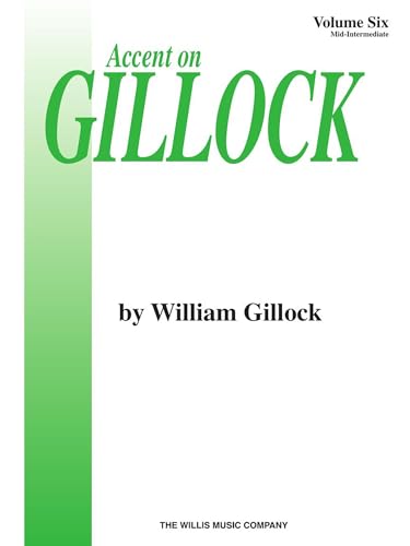 Accent on Gillock Volume 6: Mid-Intermediate Level