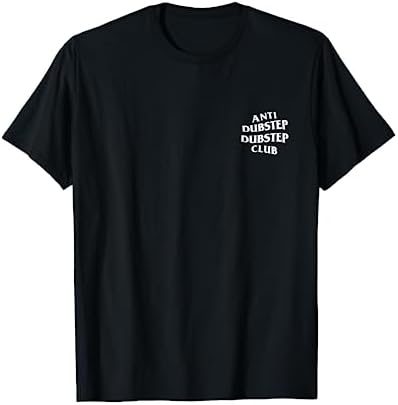 Anti Dubstep Dubstep Club: White Logo T-Shirt