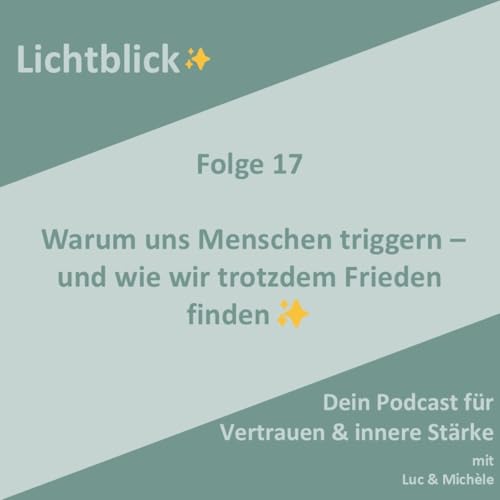 Warum uns Menschen triggern - und wie wir trotzdem Frieden finden ✨ cover art