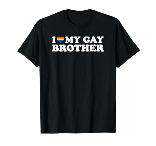 I Love My Gay Brother Camiseta