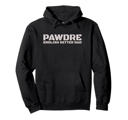 Distressed English Setter Dad PAWDRE Dog Owner �p�[�J�[