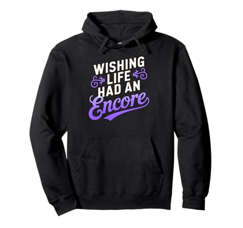 WISHING LIFE HAD AN ENCORE �p�[�J�[