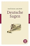 Deutsche Sagen (Fischer Klassik) - Brüder Grimm 