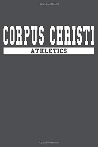 Corpus Christi Athletics: American Campus Sport Lined Journal Notebook