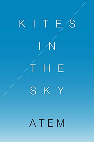 Kites in the Sky (English Edition) eBook: Atem: Amazon.es: Tienda Kindle