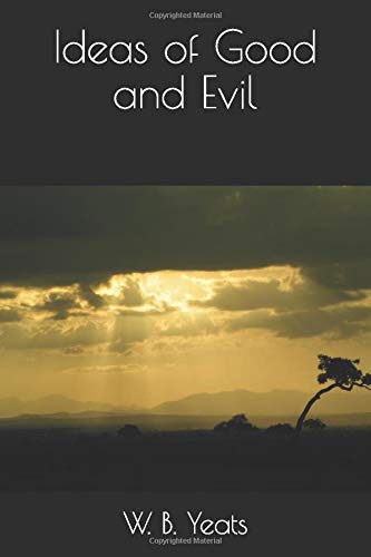 Ideas of Good and Evil 1796354694 Book Cover
