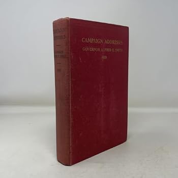 Hardcover Campaign Address of Governor Alfred E. Smith. Democratic Candidate for President 1928 Book