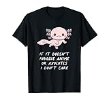 If It Doesn't Involve Axolotls & Anime Gifts