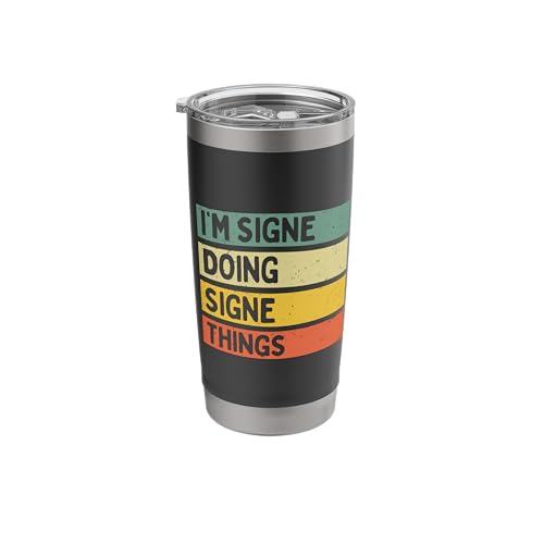 I'm Signe Doing Signe Things Funny Personalized Quote Stainless Steel Insulated Tumbler