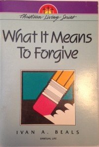 Paperback What It Means to Forgive Book