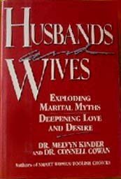 Hardcover Husbands & Wives: Exploding Marital Myths/deepening Love And Desire Book