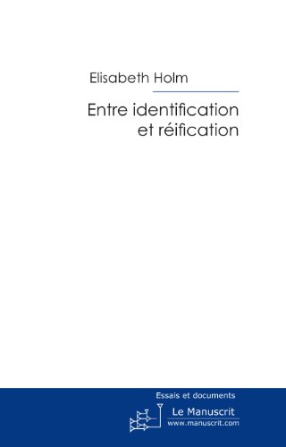 Télécharger Entre identification et réification : Empathie, coaching et petit job pour une insertion réussie ( Gratuit