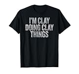 Funny Sarcastic CLAY Apparel