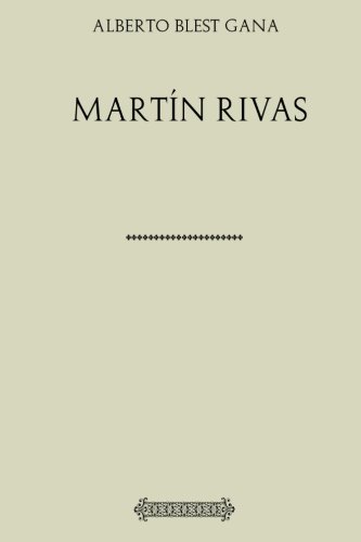 Colección Alberto Blest Gana. Martín Rivas