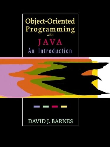 Object-Oriented Programming with Java: An Introduction: Barnes, David ...