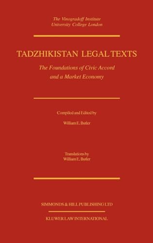 Tadzhikistan Legal Texts:The Foundations of Civic Accord and a Market Economy (Cis Legal Texts, Vol 2)