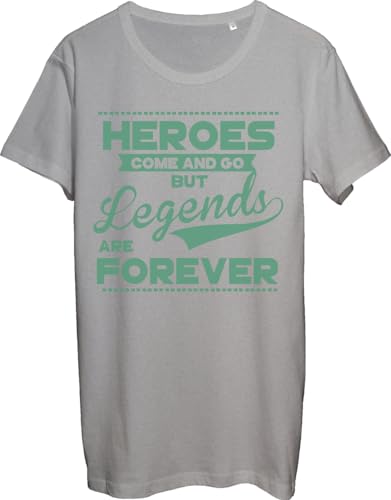 Heroes Come and Go But Legends are Forever Green Slogan - Camiseta gris para hombre, gris, XL