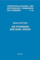 Die Pfarreien Der Insel Rugen: Von Der Christianisierung Bis Zur Reformation (German Edition) 3412007064 Book Cover