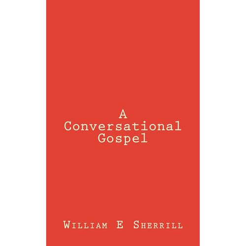 A Conversational Gospel Audiolibro Por William Sherrill arte de portada