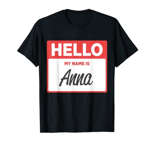 Mi nombre es Anna Funny Name Tag Camiseta