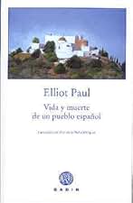 Vida y muerte de un pueblo español (Gadir Ficción)